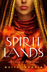 Spirit Lands (The Spice Road #3)