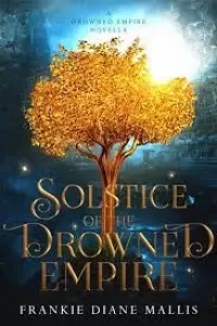 Solstice of the Drowned Empire (Drowned Empire #0.5)