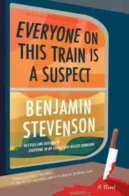 Everyone On This Train Is A Suspect (Ernest Cunningham #2)