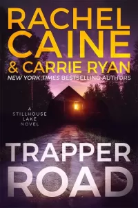 Trapper Road (Stillhouse Lake #6)