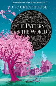 The Pattern of the World (Pact and Pattern #3)