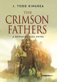 The Crimson Fathers (The Deiparian Saga #2)