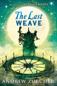 The Last Weave (Twelve Nights #3)