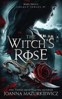 The Witch's Rose (Baba Yaga's Legacy #1)