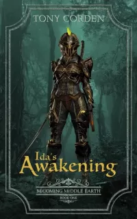 Ida's Awakening (Becoming Middle Earth #1)