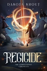 Regicide (The Completionist Chronicles #2)