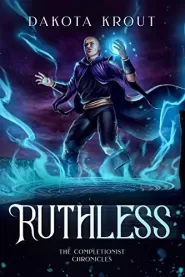 Ruthless (The Completionist Chronicles #5)