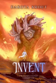 Invent (The Completionist Chronicles #7)