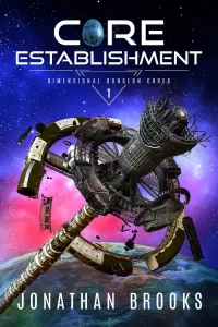 Core Establishment (Dimensional Dungeon Cores #1)