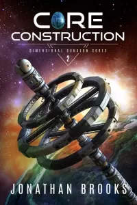 Core Construction (Dimensional Dungeon Cores #2)
