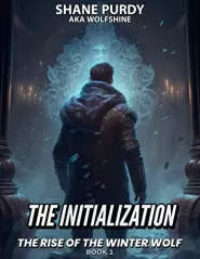 The Initialization (The Rise of the Winter Wolf #1)