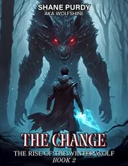 The Change (The Rise of the Winter Wolf #2)