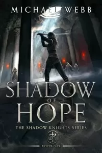 Shadow of Hope (The Shadow Knights #6)
