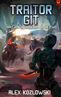 Traitor GIT (Traclaon Armageddon #2)
