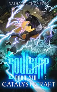 Catalyst Craft (Soulship #6)