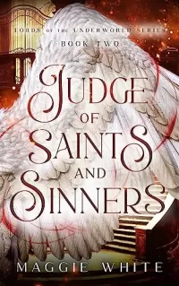 Judge of Saints and Sinners (Lords of the Underworld #2)