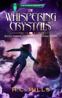 Unimagined Adventures (The Whispering Crystals #3)