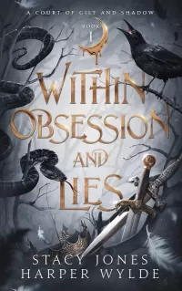 Within Obsession and Lies (A Court of Gilt and Shadow #1)