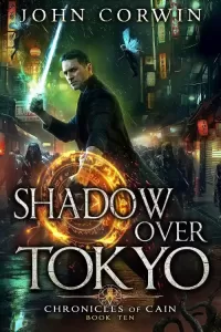 Shadow Over Tokyo (Chronicles of Cain #10)