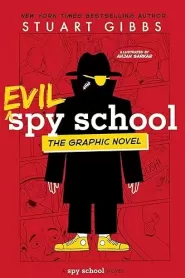 Evil Spy School the Graphic Novel (Spy School Graphic Novels #3)