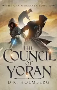 The Council of Yoran (The Chain Breaker #12)