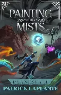 Planesfall (Painting the Mists #18)
