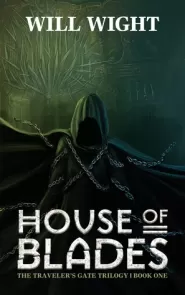 House of Blades (Traveler's Gate #1)