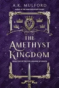 The Amethyst Kingdom (The Five Crowns of Okrith #5)