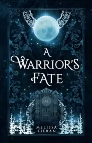A Warrior's Fate (Wolves of Morai #1)