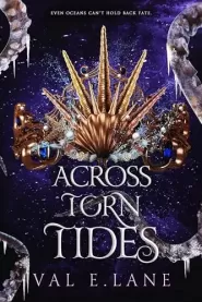 Across Torn Tides (From Tormented Tides #3)