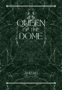 Queen of the Dome (QOTD #1)