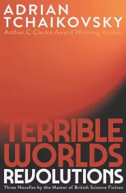 Terrible Worlds: Revolutions