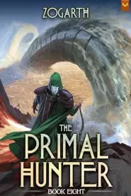 The Primal Hunter 8 (The Primal Hunter #8)