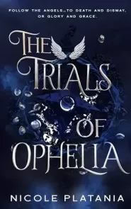 The Trials of Ophelia (The Curse of Ophelia #3)