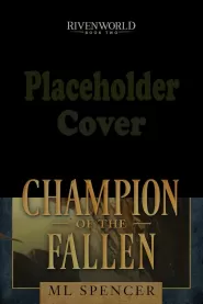 Champion of the Fallen (Rivenworld #2)