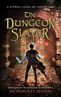 The Dungeon Slayer (The Dungeon Slayer #1)