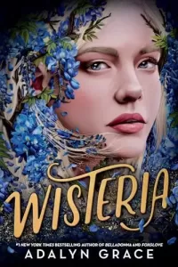 Wisteria (Belladonna #3)