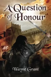 A Question of Honour (The Saga of Roland Inness #7)