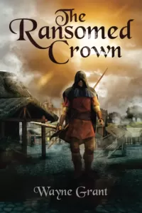 The Ransomed Crown (The Saga of Roland Inness #4)