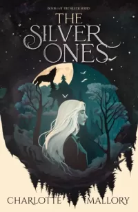 The Silver Ones (The Silver #1)