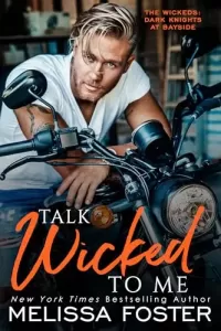 Talk Wicked to Me (The Wickeds: Dark Knights at Bayside #6)