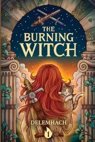 The Burning Witch (The Burning Witch #1)