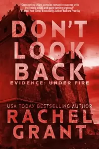 Don't Look Back (Evidence: Under Fire #3)