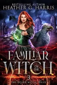 Familiar of the Witch (The Other Witch Series #3)