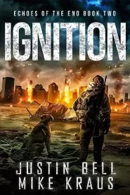 Ignition (Echoes of the End #2)