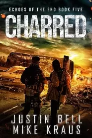Charred (Echoes of the End #5)