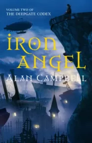 Iron Angel (The Deepgate Codex #2)