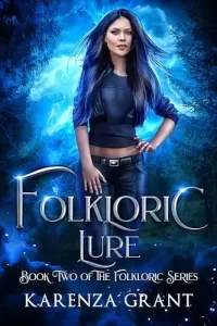 Folkloric Lure (The Folkloric Series #2)