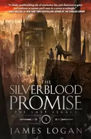 The Silverblood Promise (The Last Legacy #1)