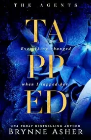 Tapped (The Agents #2) by Brynne Asher Tapped (The Agents #2)